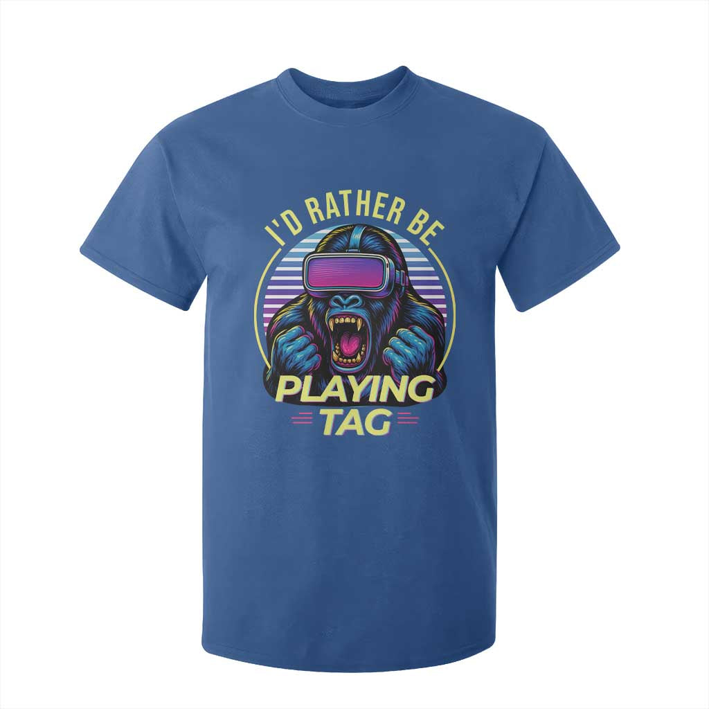 VR Gamer Gorilla T Shirt For Kid Id Rather Be Playing Tag Gift TS12 Royal Blue Print Your Wear