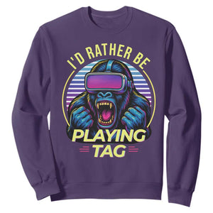 VR Gamer Gorilla Sweatshirt Id Rather Be Playing Tag Gift TS12 Purple Print Your Wear