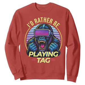 VR Gamer Gorilla Sweatshirt Id Rather Be Playing Tag Gift TS12 Red Print Your Wear