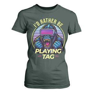 VR Gamer Gorilla T Shirt For Women Id Rather Be Playing Tag Gift TS12 Dark Forest Green Print Your Wear
