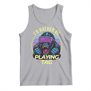 VR Gamer Gorilla Tank Top Id Rather Be Playing Tag Gift TS12 Athletic Heather Print Your Wear