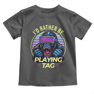 VR Gamer Gorilla Toddler T Shirt Id Rather Be Playing Tag Gift TS12 Dark Heather Print Your Wear
