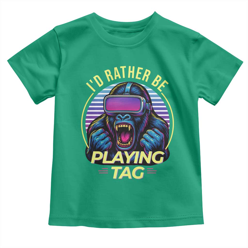 VR Gamer Gorilla Toddler T Shirt Id Rather Be Playing Tag Gift TS12 Irish Green Print Your Wear