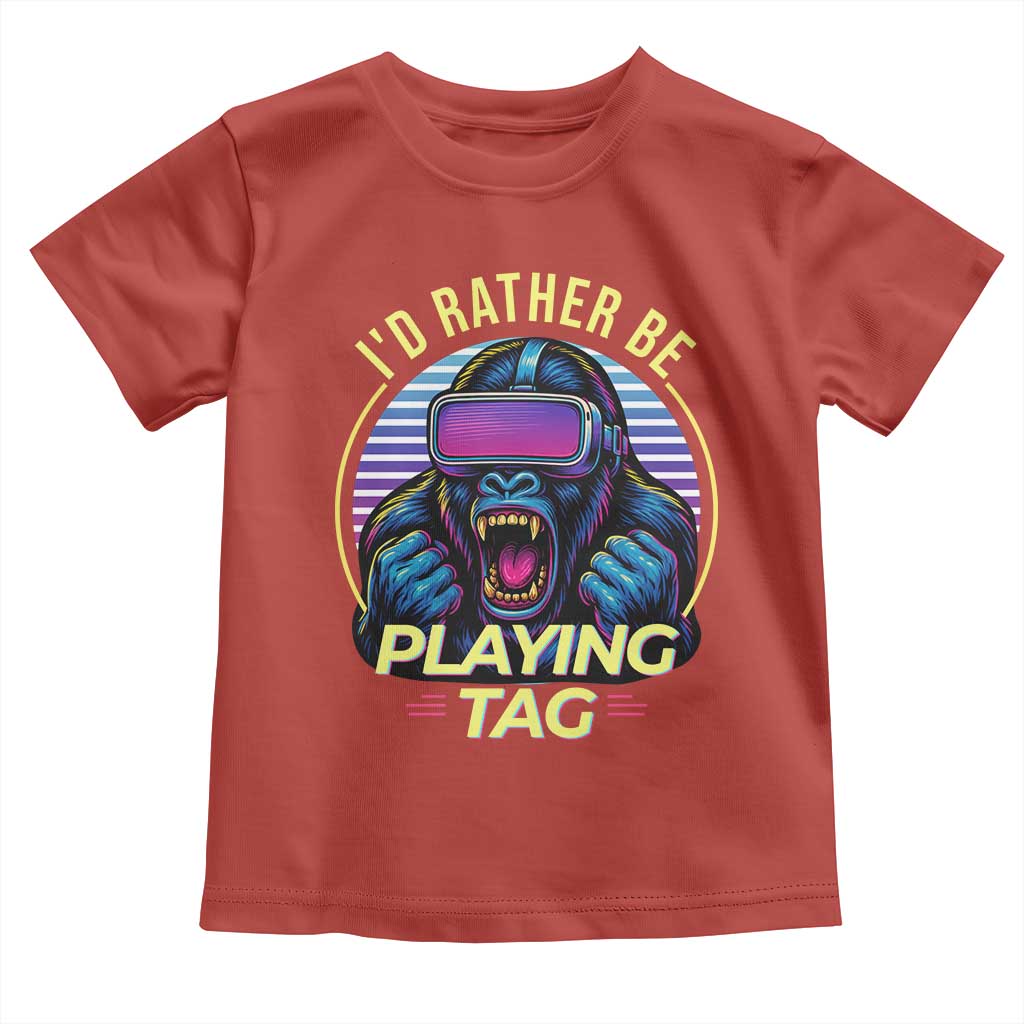 VR Gamer Gorilla Toddler T Shirt Id Rather Be Playing Tag Gift TS12 Red Print Your Wear