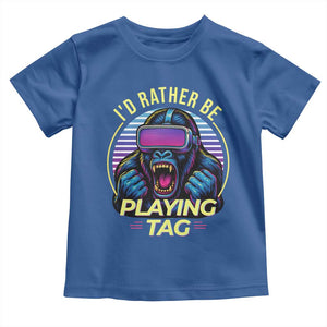 VR Gamer Gorilla Toddler T Shirt Id Rather Be Playing Tag Gift TS12 Royal Blue Print Your Wear