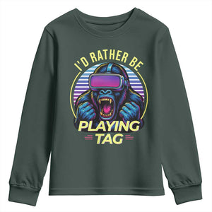 VR Gamer Gorilla Youth Sweatshirt Id Rather Be Playing Tag Gift TS12 Dark Forest Green Print Your Wear