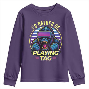 VR Gamer Gorilla Youth Sweatshirt Id Rather Be Playing Tag Gift TS12 Purple Print Your Wear