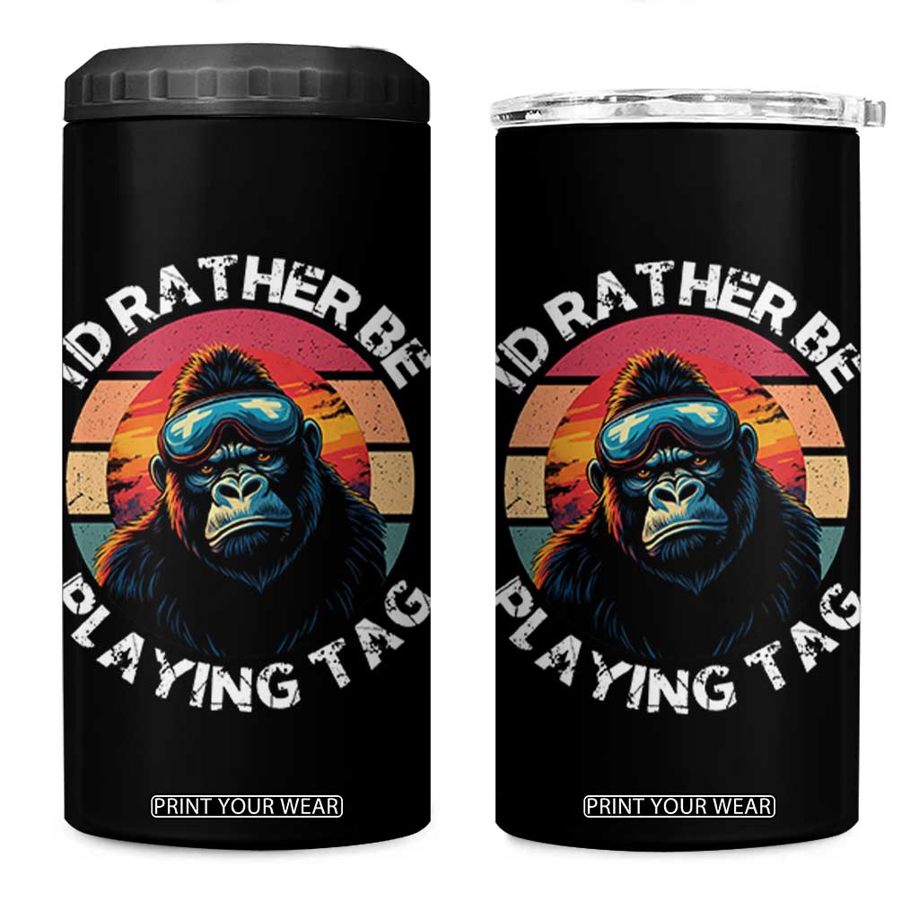 Funny Gorilla Lover 4 in 1 Can Cooler Tumbler Id Rather Be Playing Tag VR Game TS12 One Size: 16 oz Black Print Your Wear