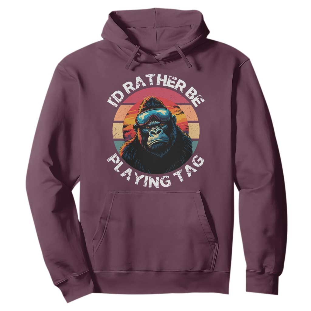Funny Gorilla Lover Hoodie Id Rather Be Playing Tag VR Game TS12 Maroon Print Your Wear