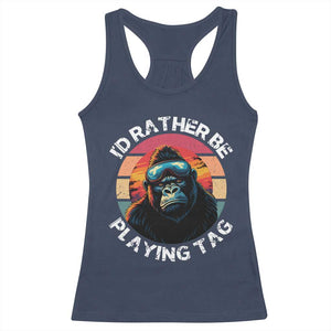 Funny Gorilla Lover Racerback Tank Top Id Rather Be Playing Tag VR Game TS12 Navy Print Your Wear