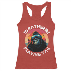 Funny Gorilla Lover Racerback Tank Top Id Rather Be Playing Tag VR Game TS12 Red Print Your Wear