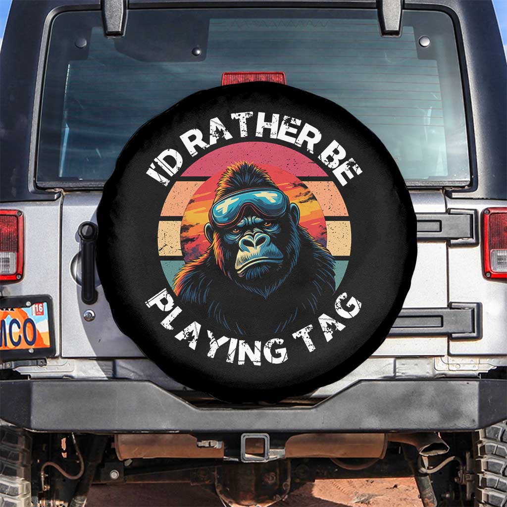 Funny Gorilla Lover Spare Tire Cover Id Rather Be Playing Tag VR Game TS12 No hole Black Print Your Wear
