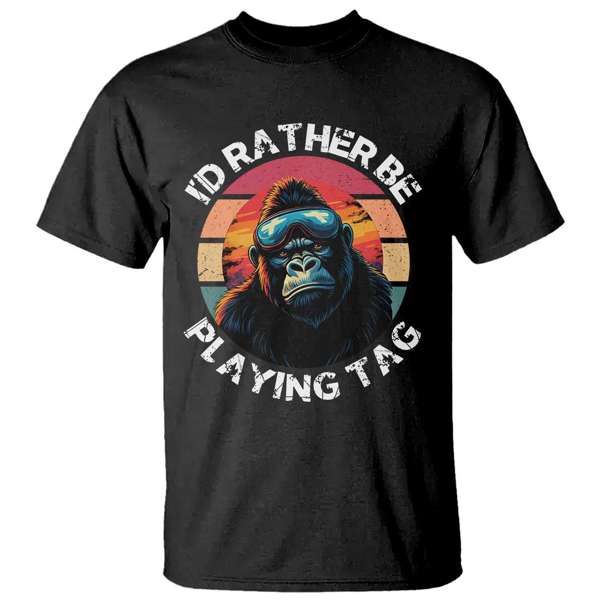 Funny Gorilla Lover T Shirt Id Rather Be Playing Tag VR Game TS12 Black Print Your Wear