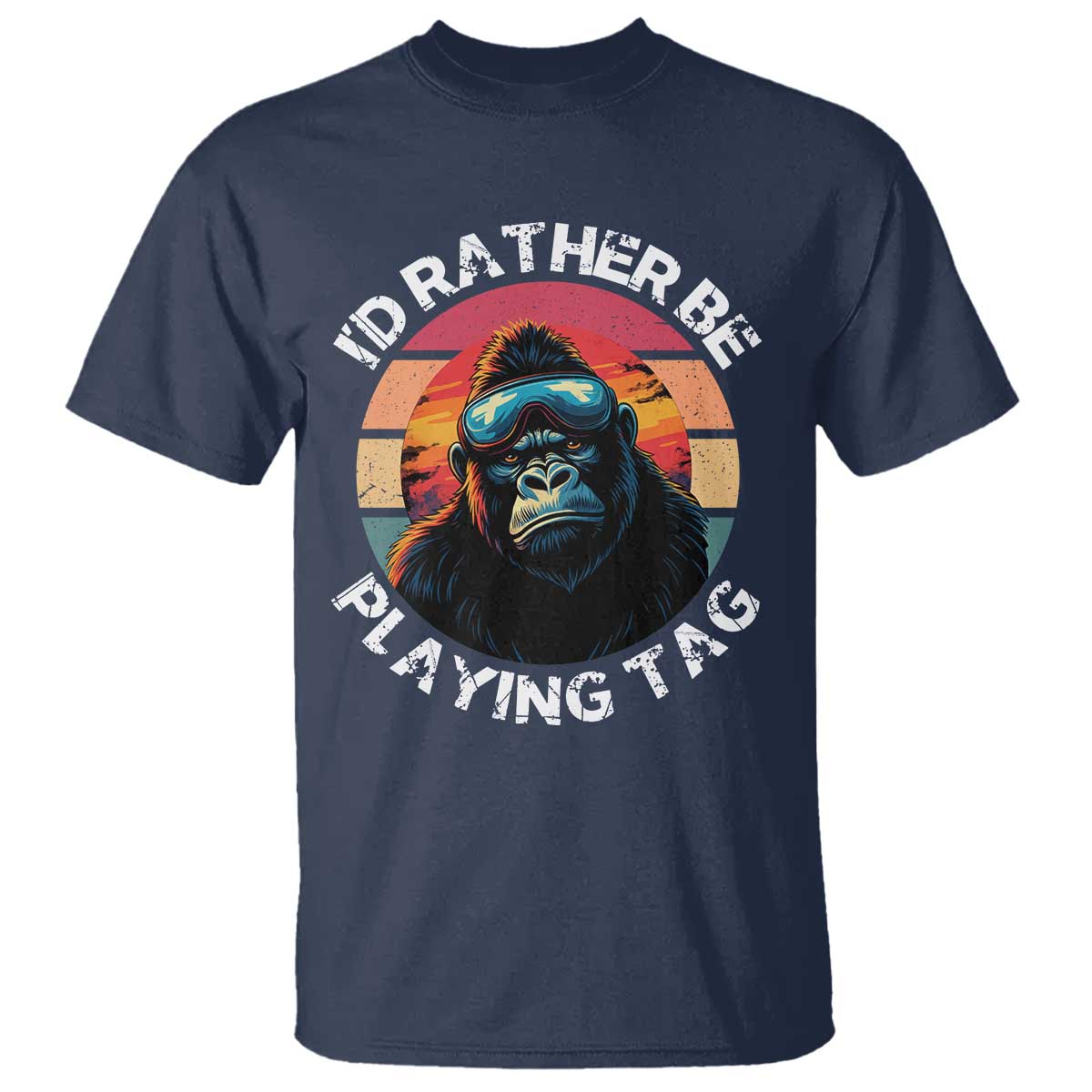 Funny Gorilla Lover T Shirt Id Rather Be Playing Tag VR Game TS12 Navy Print Your Wear