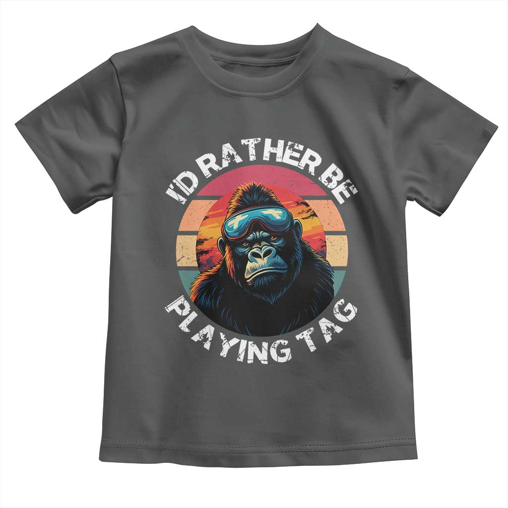 Funny Gorilla Lover Toddler T Shirt Id Rather Be Playing Tag VR Game TS12 Dark Heather Print Your Wear