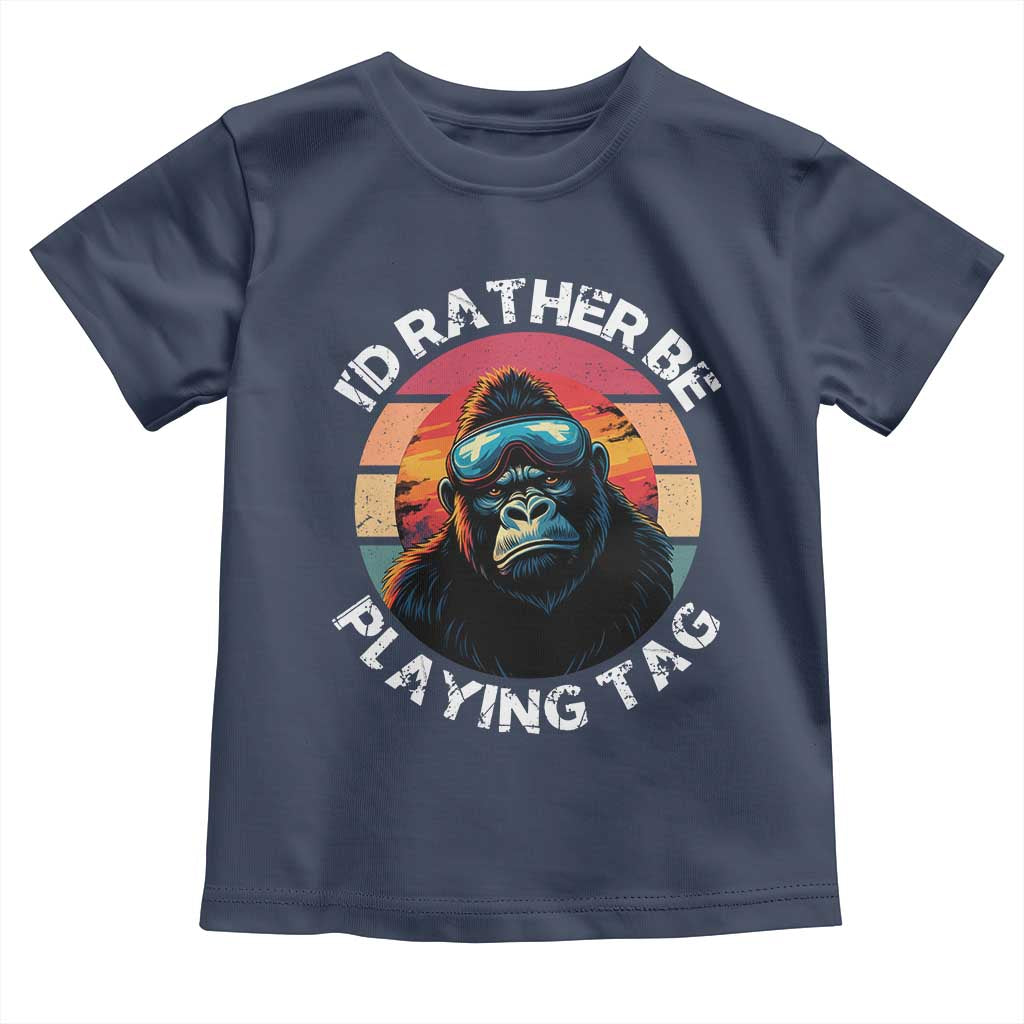 Funny Gorilla Lover Toddler T Shirt Id Rather Be Playing Tag VR Game TS12 Navy Print Your Wear