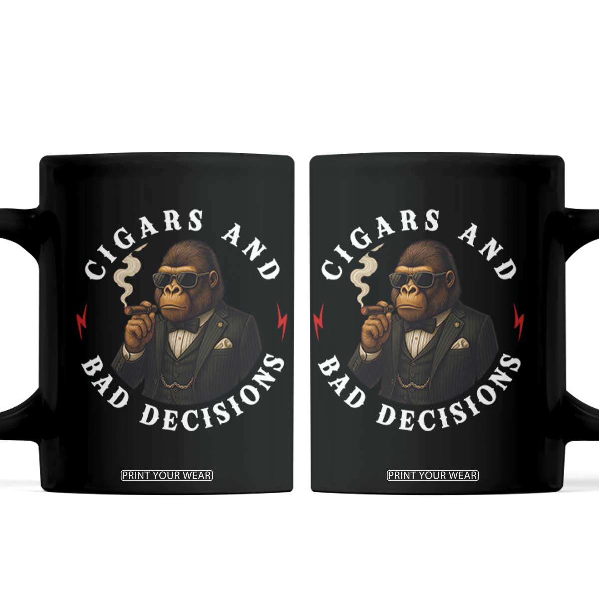 Cigars And Bad Decisions Coffee Mug Funny Gorilla Gift TS12 Black Print Your Wear