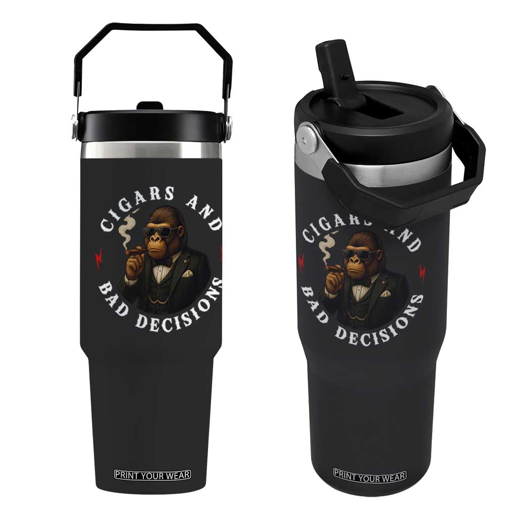 Cigars And Bad Decisions Flip Straw Tumbler Funny Gorilla Gift TS12 One Size: 30 oz Black Print Your Wear