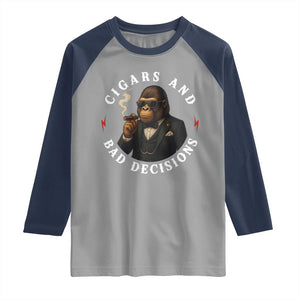 Cigars And Bad Decisions Raglan Shirt Funny Gorilla Gift TS12 Sport Gray Navy Print Your Wear