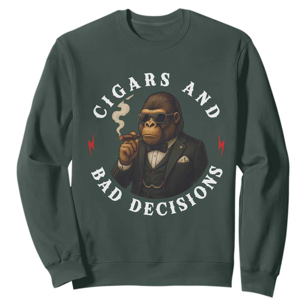 Cigars And Bad Decisions Sweatshirt Funny Gorilla Gift TS12 Dark Forest Green Print Your Wear