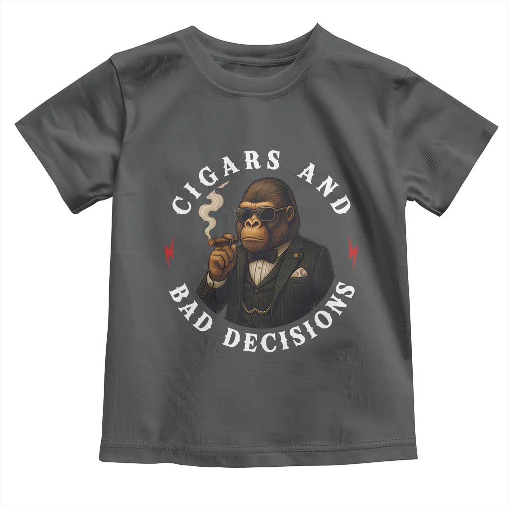 Cigars And Bad Decisions Toddler T Shirt Funny Gorilla Gift TS12 Dark Heather Print Your Wear