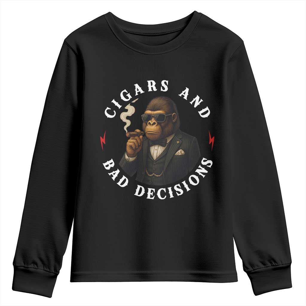 Cigars And Bad Decisions Youth Sweatshirt Funny Gorilla Gift TS12 Black Print Your Wear