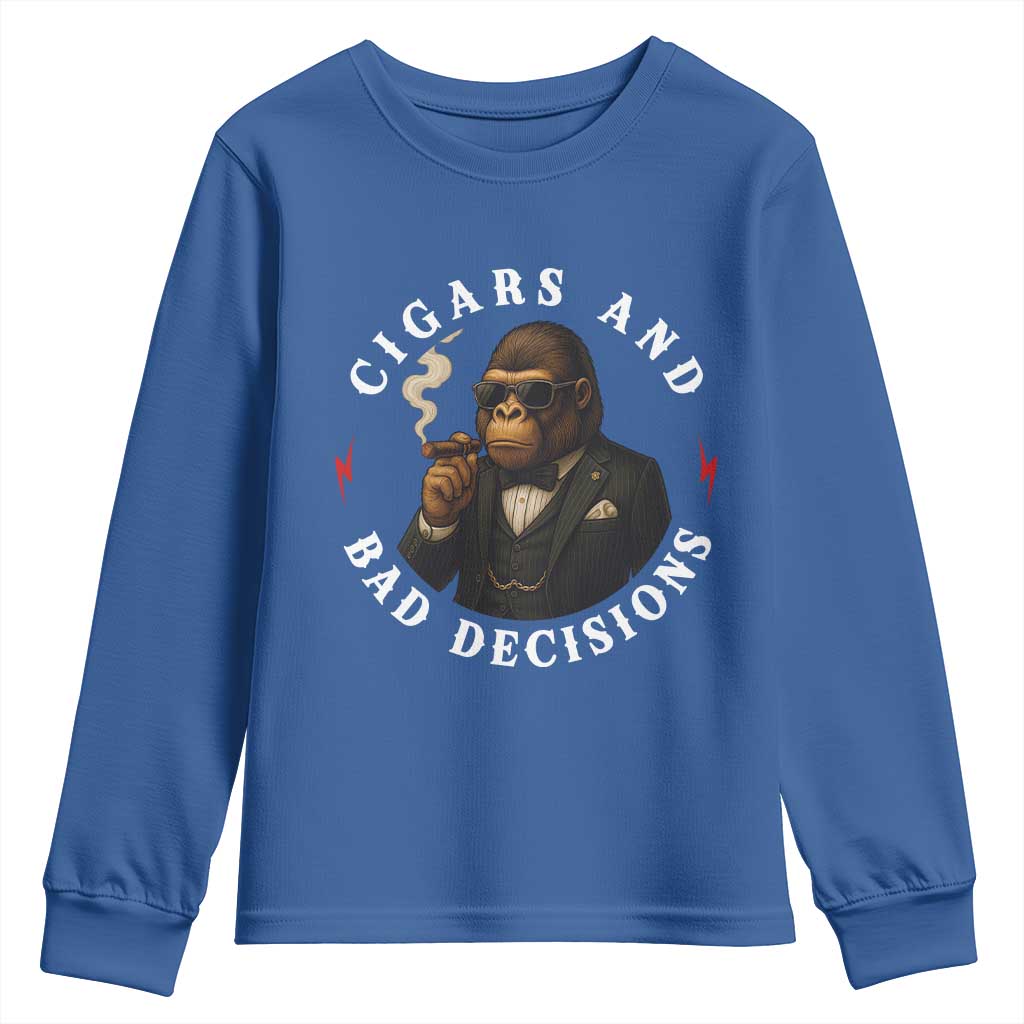 Cigars And Bad Decisions Youth Sweatshirt Funny Gorilla Gift TS12 Royal Blue Print Your Wear