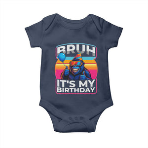 Bruh It Is My Birthday Baby Onesie Funny Gorilla Lover Gift TS12 Navy Print Your Wear
