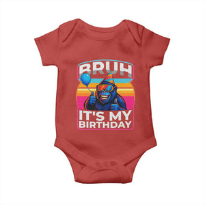 Bruh It Is My Birthday Baby Onesie Funny Gorilla Lover Gift TS12 Red Print Your Wear