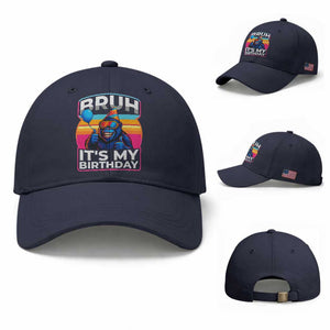 Bruh It Is My Birthday Baseball Cap Funny Gorilla Lover Gift TS12 Baseball Cap Universal Fit Navy Print Your Wear