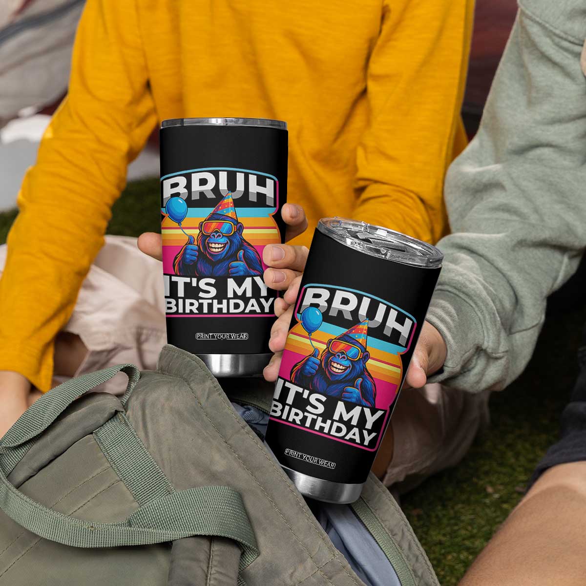 Bruh It Is My Birthday Tumbler Cup Funny Gorilla Lover Gift TS12 Print Your Wear