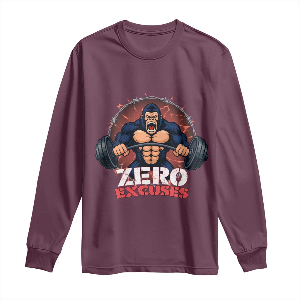 Zero Excuses Long Sleeve Shirt Gorilla Fitness Lover Gift TS12 Maroon Print Your Wear