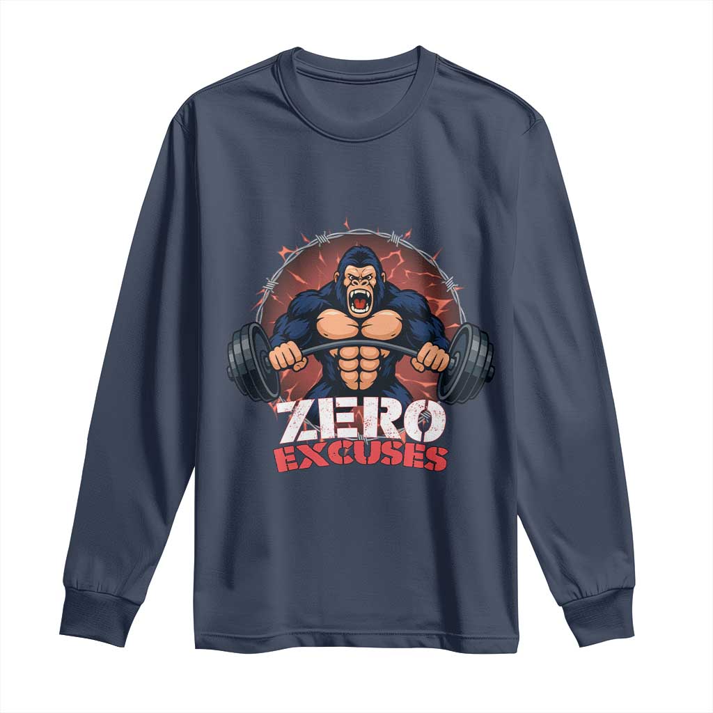 Zero Excuses Long Sleeve Shirt Gorilla Fitness Lover Gift TS12 Navy Print Your Wear