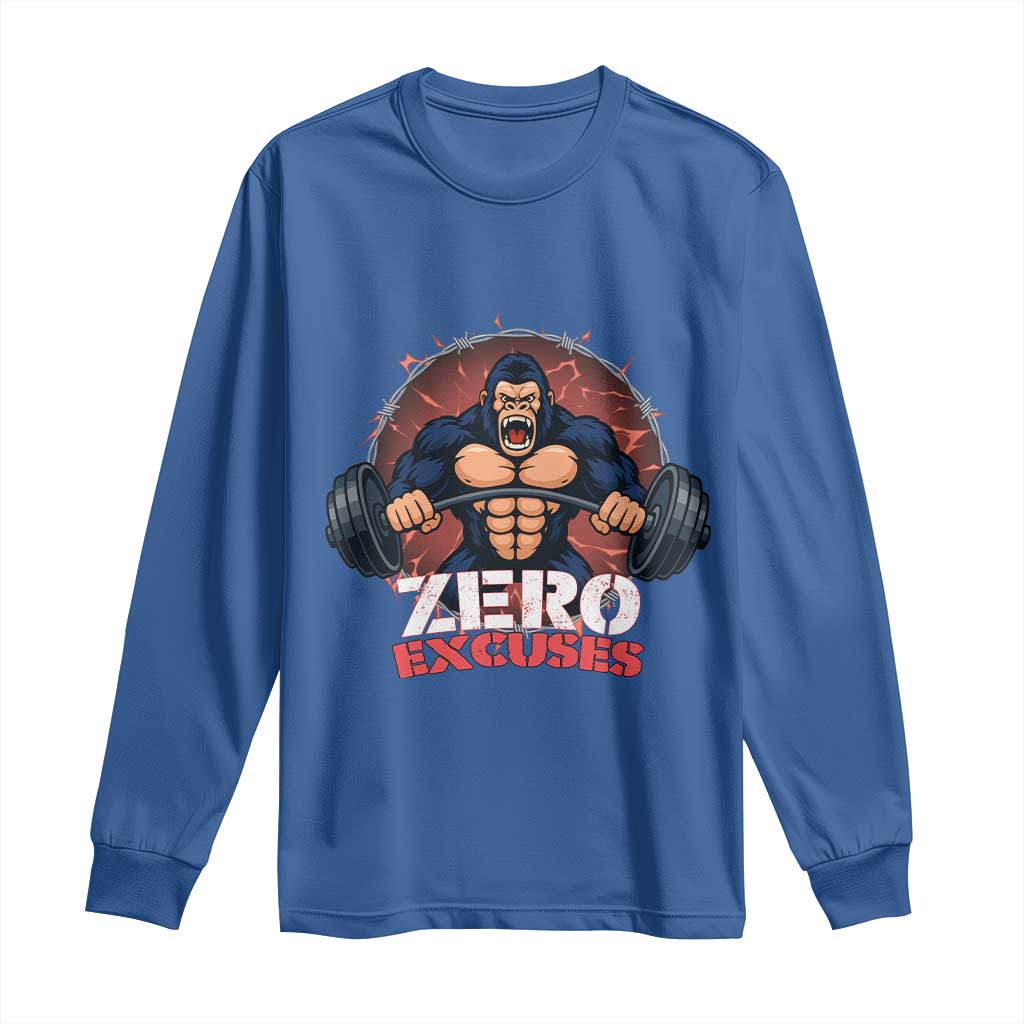 Zero Excuses Long Sleeve Shirt Gorilla Fitness Lover Gift TS12 Royal Blue Print Your Wear