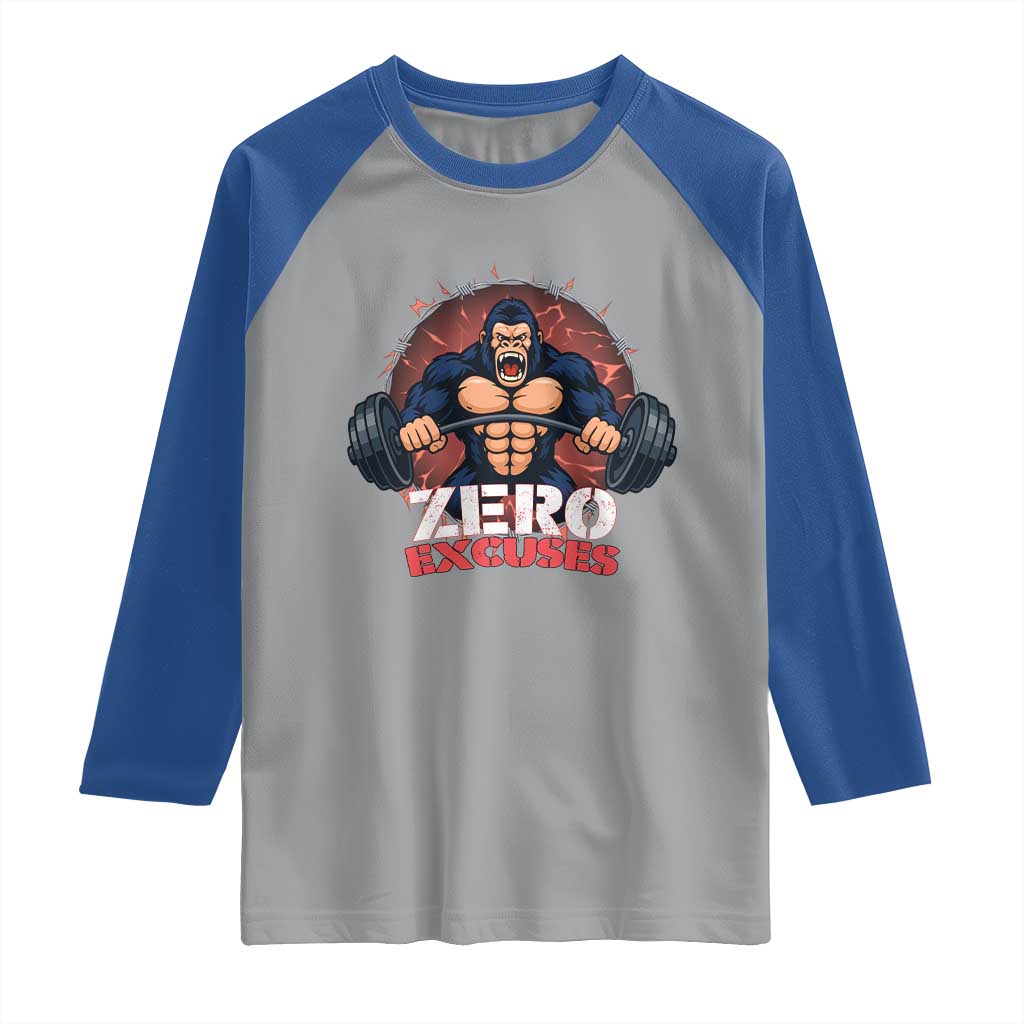 Zero Excuses Raglan Shirt Gorilla Fitness Lover Gift TS12 Sport Gray Royal Print Your Wear