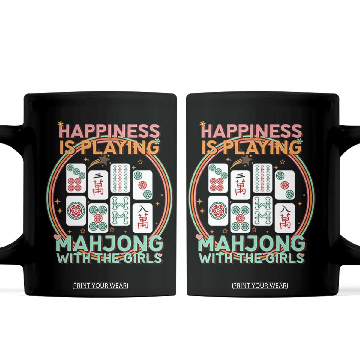 Happiness Is Playing Mahjong With The Girls Coffee Mug Mahjong Time TS12 Black Print Your Wear