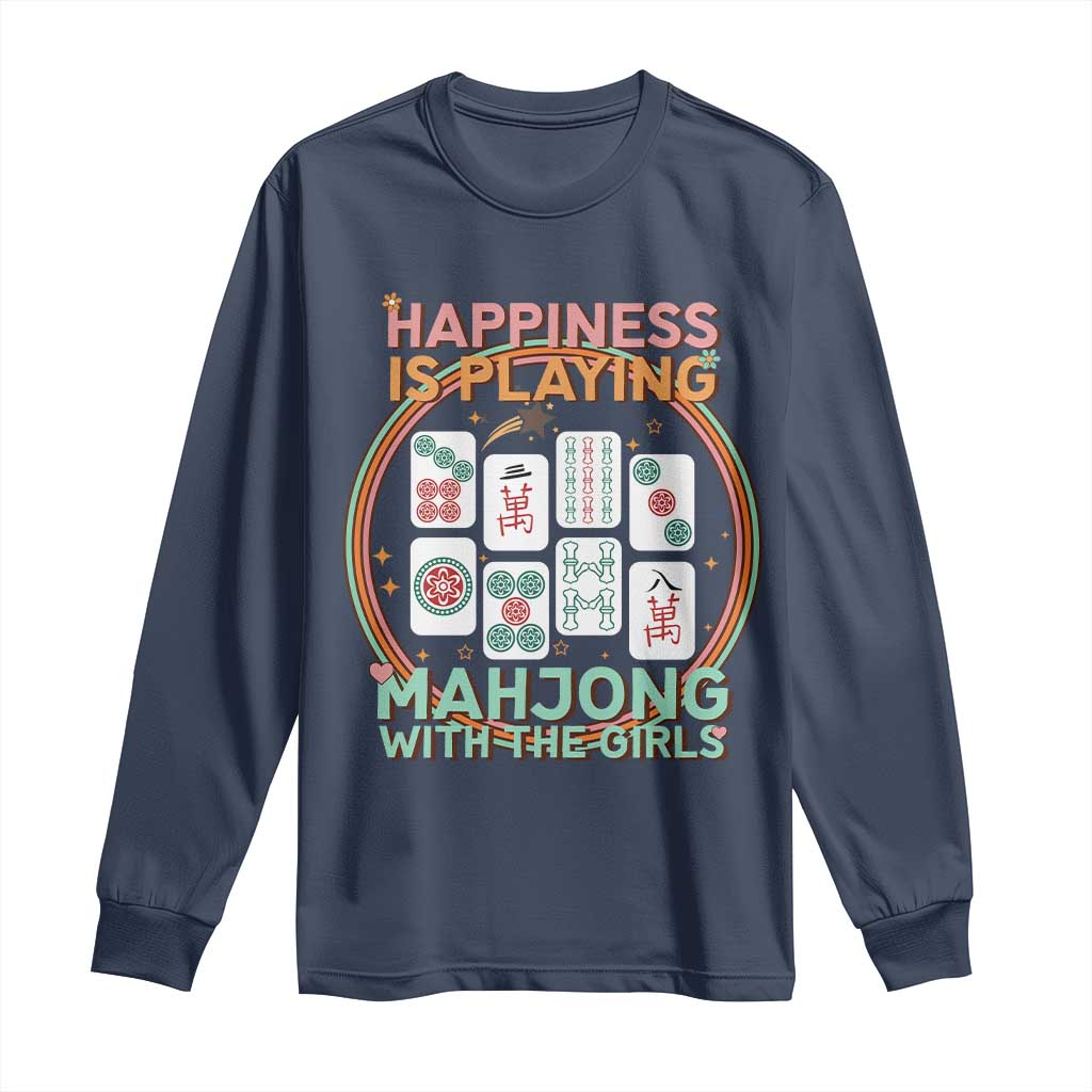 Happiness Is Playing Mahjong With The Girls Long Sleeve Shirt Mahjong Time TS12 Navy Print Your Wear