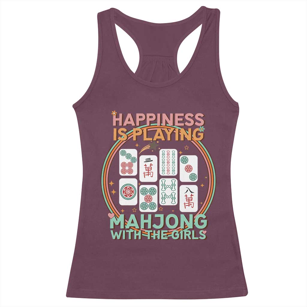 Happiness Is Playing Mahjong With The Girls Racerback Tank Top Mahjong Time TS12 Maroon Print Your Wear
