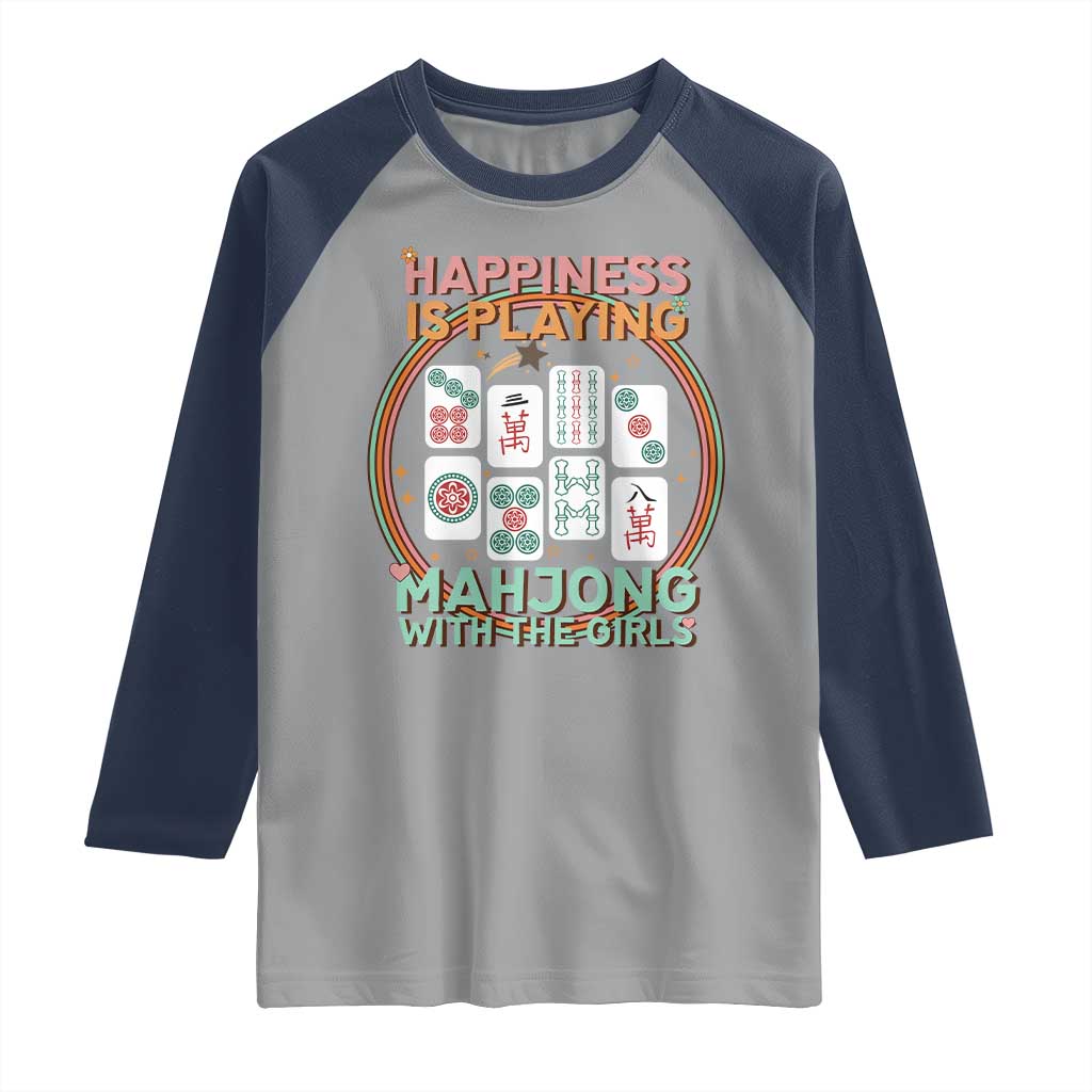 Happiness Is Playing Mahjong With The Girls Raglan Shirt Mahjong Time TS12 Sport Gray Navy Print Your Wear