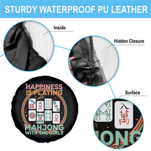 Happiness Is Playing Mahjong With The Girls Spare Tire Cover Mahjong Time TS12 Print Your Wear