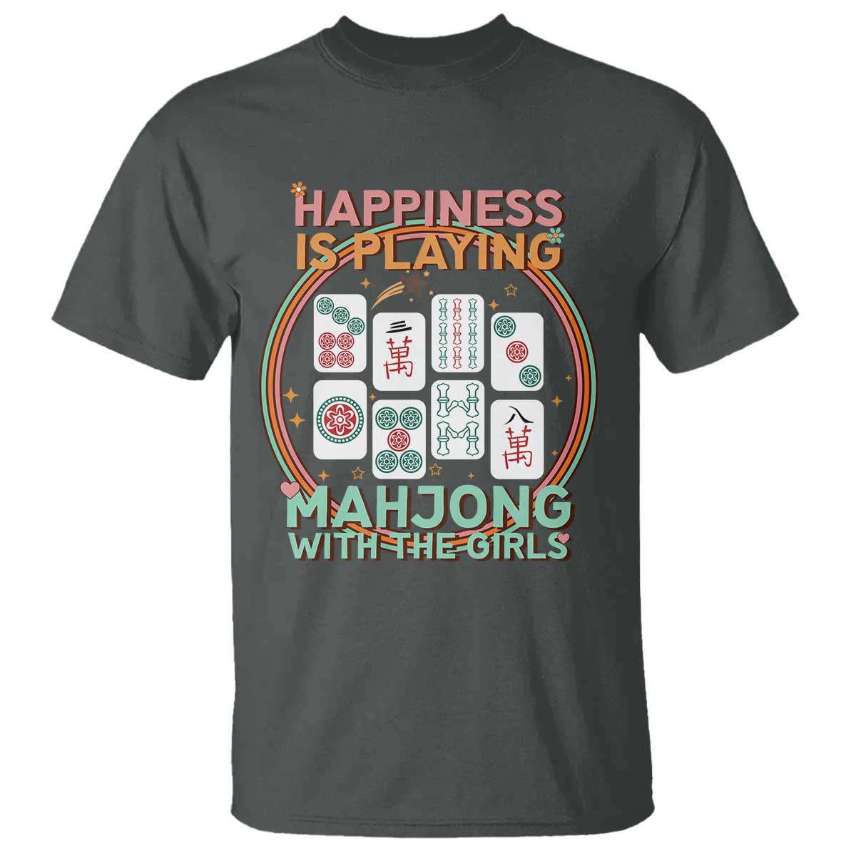Happiness Is Playing Mahjong With The Girls T Shirt Mahjong Time TS12 Dark Heather Print Your Wear