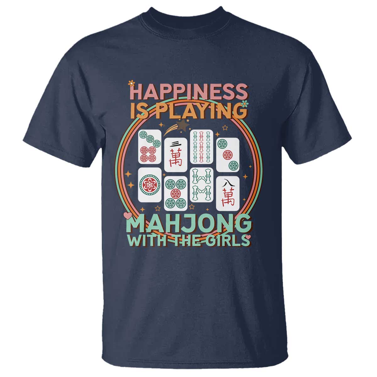 Happiness Is Playing Mahjong With The Girls T Shirt Mahjong Time TS12 Navy Print Your Wear