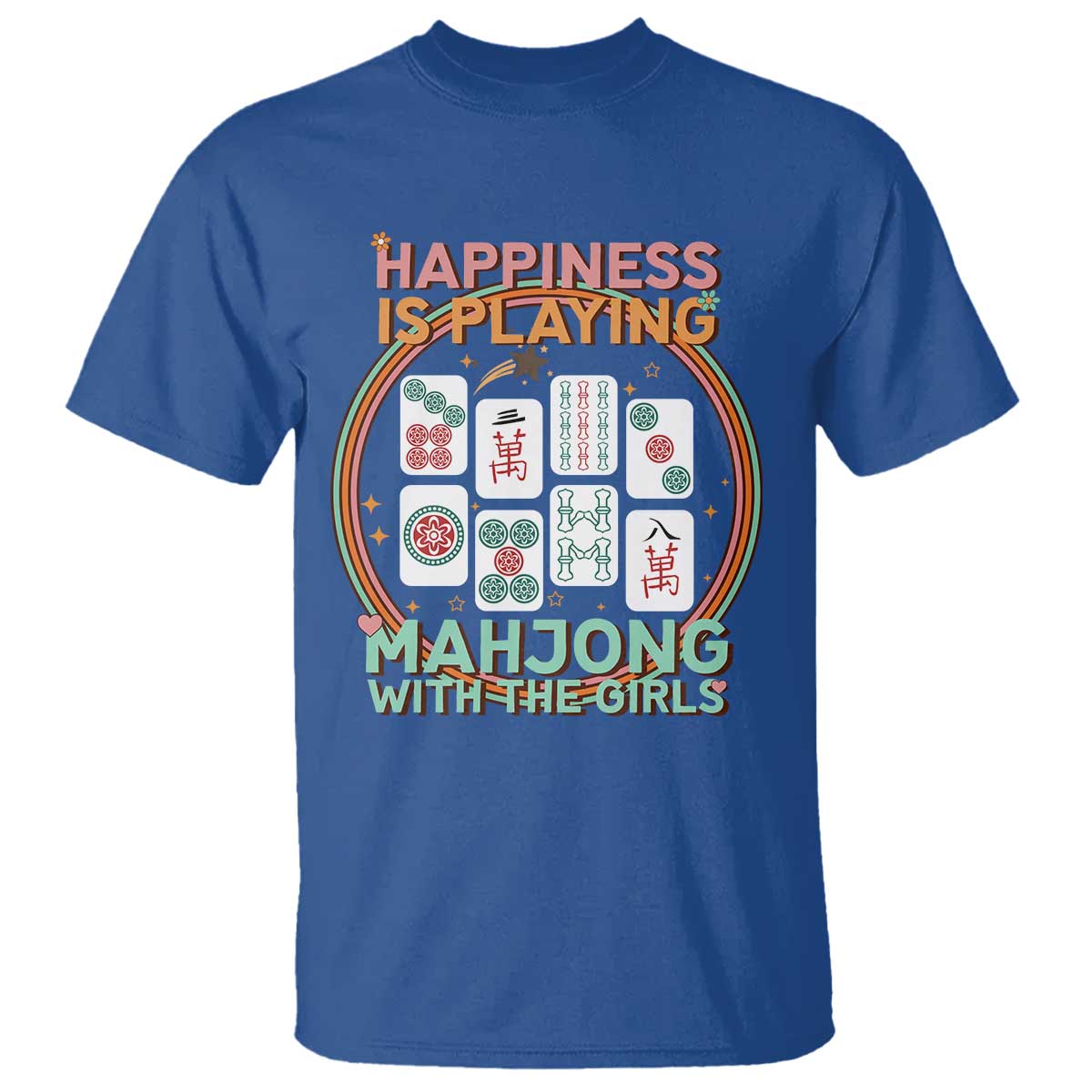 Happiness Is Playing Mahjong With The Girls T Shirt Mahjong Time TS12 Royal Blue Print Your Wear