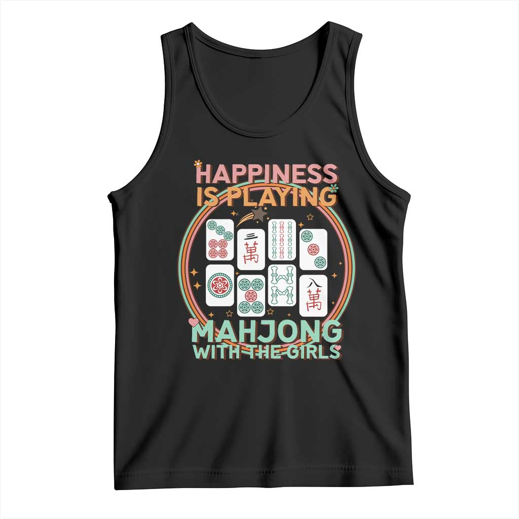 Happiness Is Playing Mahjong With The Girls Tank Top Mahjong Time TS12 Black Print Your Wear