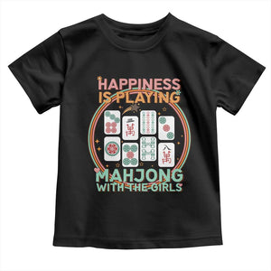 Happiness Is Playing Mahjong With The Girls Toddler T Shirt Mahjong Time TS12 Black Print Your Wear