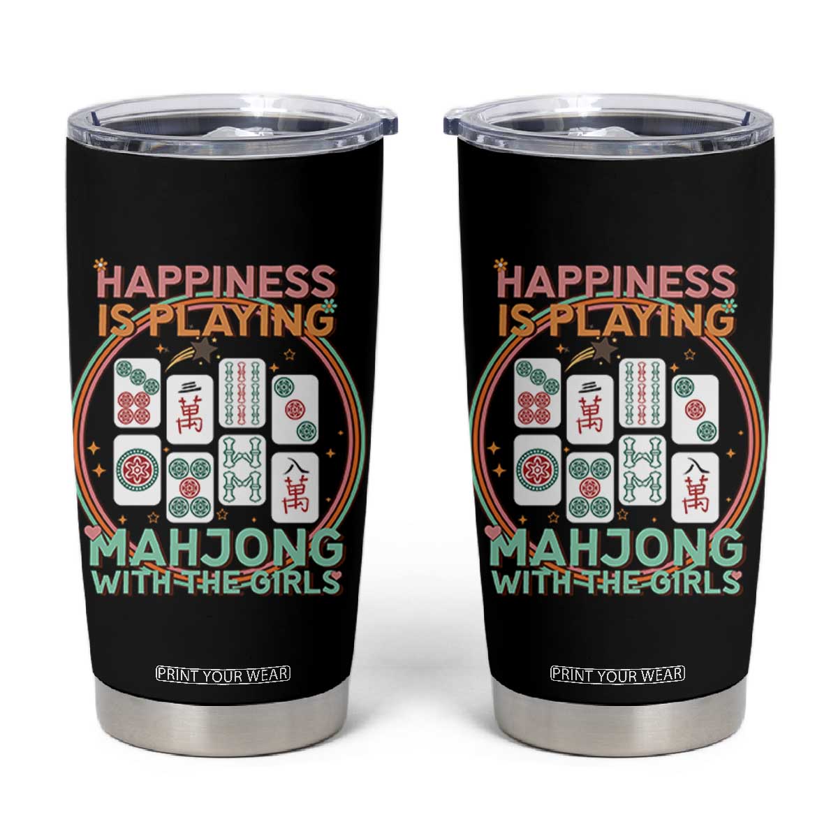 Happiness Is Playing Mahjong With The Girls Tumbler Cup Mahjong Time TS12 Black Print Your Wear