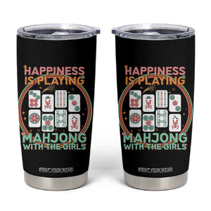 Happiness Is Playing Mahjong With The Girls Tumbler Cup Mahjong Time TS12 Black Print Your Wear
