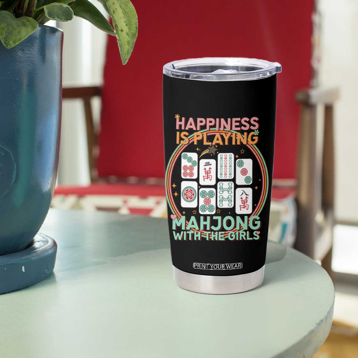 Happiness Is Playing Mahjong With The Girls Tumbler Cup Mahjong Time TS12 Print Your Wear