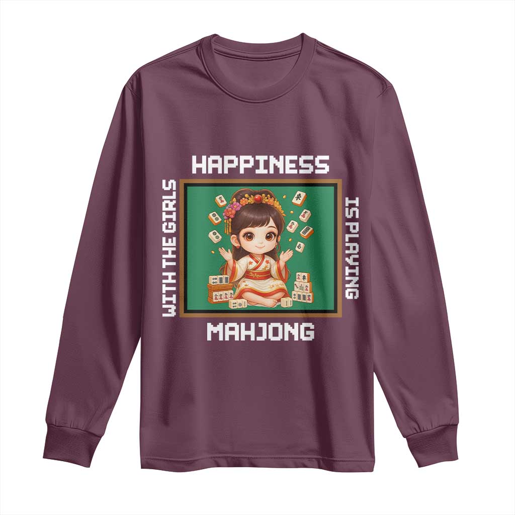 Gambling Chinese Gift Long Sleeve Shirt Happiness Is Playing Mahjong With The Girls TS12 Maroon Print Your Wear
