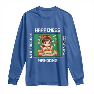Gambling Chinese Gift Long Sleeve Shirt Happiness Is Playing Mahjong With The Girls TS12 Royal Blue Print Your Wear